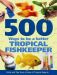 500 Ways to be a better Topical Fishkeeper
