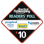 Practical Fishkeeping Reader's Poll 2010. In association with Tropical Marine Centre, Tetra and Hagen